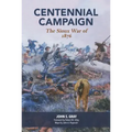 Centennial Campaign: The Sioux War of 1876