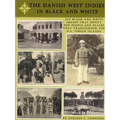 The Danish West Indies In Black And White