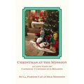 Christmas at the Mission: A Cat's View of Catholic Customs and Beliefs