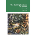 The Battling Bastards of Bataan: A Chronology