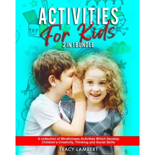 Activities for kids 2 in 1 bundle: A collection of mindfulness activities which develop children's creativity, thinking and social skills: (for Toddle
