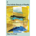 The Infinite Beauty of Reality