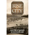 The Rise of the City, 1878-1898