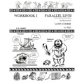 Parallel Lives: An Illustrated Latin Course for All. Workbook 1.
