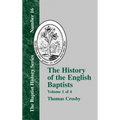 The History of the English Baptists - Vol. 1
