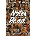 Notes from the Road: A Filmmaker's Journey through American Music