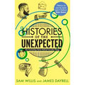 Histories of the Unexpected: How Everything Has a History