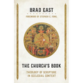 The Church's Book: Theology of Scripture in Ecclesial Context
