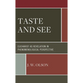 Taste and See: Eucharist as Revelation in Phenomenological Perspective