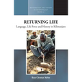 Returning Life: Language, Life Force and History in Kilimanjaro