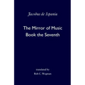 The Mirror of Music: Book the Seventh