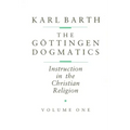 The Göttingen Dogmatics: Instruction in the Christian Religion
