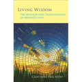 Living Wisdom: The Mission and Transmission of Monasticism Volume 33