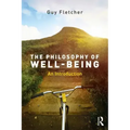 The Philosophy of Well-Being: An Introduction