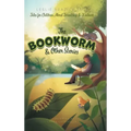 The Bookworm and Other Stories: Tales for Children About Friendship and Kindness