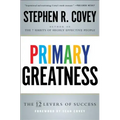 Primary Greatness: The 12 Levels of Success