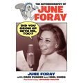 Did You Grow Up with Me, Too? - The Autobiography of June Foray