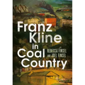 Franz Kline in Coal Country