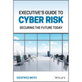 Executive's Guide to Cyber Risk: Securing the Future Today
