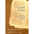 The Gospel of Thomas: Discovering the Lost Words of Jesus