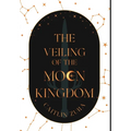 The Veiling of the Moon Kingdom