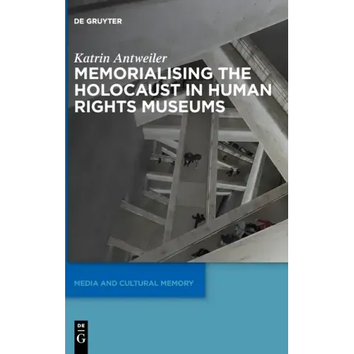 Memorialising the Holocaust in Human Rights Museums