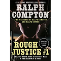 Ralph Compton Double: Rough Justice #1