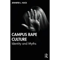 Campus Rape Culture: Identity and Myths