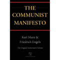 The Communist Manifesto (Chiron Academic Press - The Original Authoritative Edition)