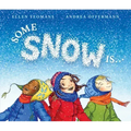 Some Snow Is...