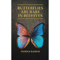Butterflies Are Rare in Beehives