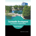 Sustainable Development: From Theories to Implementation