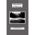 Adventures in Wawona