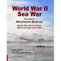 World War II Sea War, Vol 9: Wolfpacks Muzzled