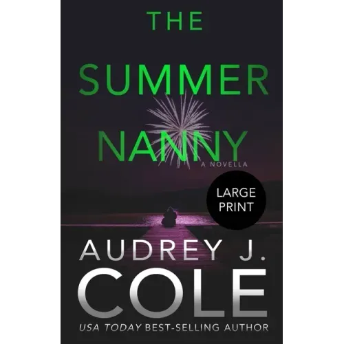 The Summer Nanny: A novella