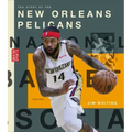 The Story of the New Orleans Pelicans