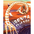 ¡Bonita Es La Vida! (Life Is Beautiful!)