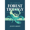 The Complete Forest Trilogy: Includes The Forest, Pale Green Dot, and Symbiosis