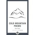 Cold Mountain Poems: Zen Poems of Han Shan, Shih Te, and Wang Fan-Chih