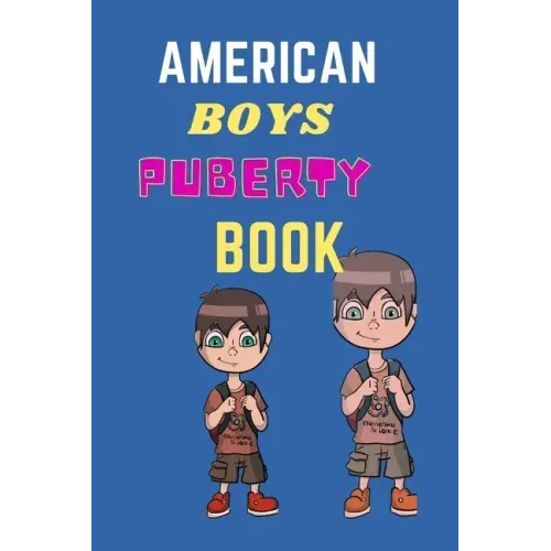 American Boys Puberty Book: American Boys Puberty Book