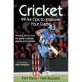 Cricket: 99.94 Tips to Improve Your Game