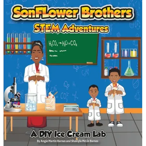 SonFlower Brothers STEM Adventures: A DIY Ice Cream Lab
