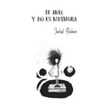 Te Amo, Y No Es Met