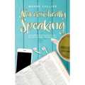 Narcissistically Speaking: Helping Christian Women who are so over Narcissistically Abusive Men Identify them