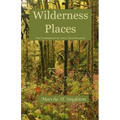 Wilderness Places: The Underbrush of Life's Journey