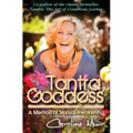 Tantra Goddess: A Memoir of Sexual Awakening