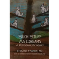 Such Stuff As Dreams