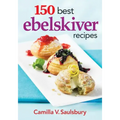 150 Best Ebelskiver Recipes