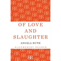 Of Love and Slaughter