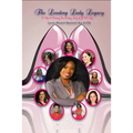 Leading Lady Legacy: 10 Steps to Becoming the Leading Lady of YOUR Life